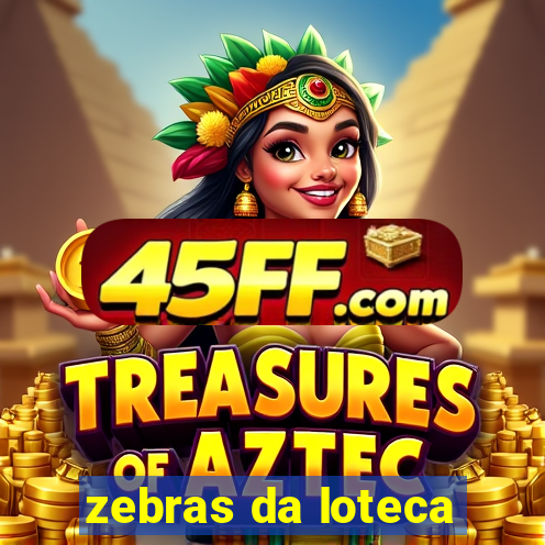 zebras da loteca